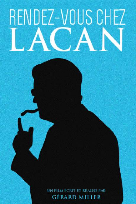 Rendez-vous chez Lacan